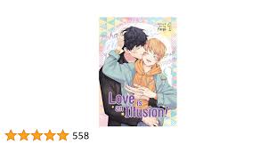 Love is an Illusion! Vol. 1