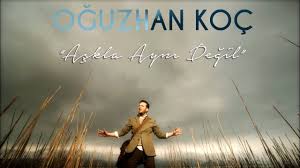 Oguzhan Koc Askla Ayni Degil Sadece Oguzhan Koc Youtube