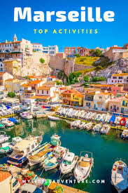Discover The Best Things To Do In Marseille France Paris France Travel France Travel Italy Beaches
