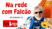 Marcondes falcão maia, o cearense bom de conversa e de humor, diz que nunca viu de perto o sujeito da foto e que nunca autorizou o uso de música de sua autoria para a propaganda. Impressoes Falcao Youtube
