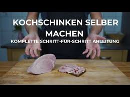 In Diesem Beitrag Zeige Ich Dir Wie Du Kochschinken Selber Machen Kannst Mit Einem Moderatem Aufwand E In 2020 Kochschinken Rezepte Mit Wurstchen Wurst Selber Machen