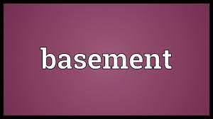 'the house is divided horizontally so that she has the basement and ground floor and he has the first and second.'. Basement Meaning Youtube