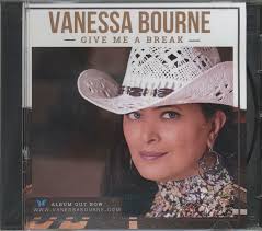 Vanessa Bourne CD: Give Me A Break (CD)