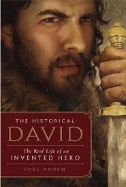 The Historical David: The Real Life of an Invented Hero: Baden, Joel:  9780062188311: Amazon.com: Books