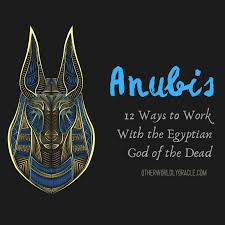 Check spelling or type a new query. Anubis Egyptian God Of The Dead 12 Ways To Work With Him