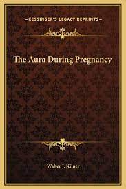 Thanks to a more constant supply of hormones, most women get a break from migraine attacks during pregnancy. The Aura During Pregnancy Amazon De Kilner Walter J Fremdsprachige Bucher