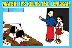 Jumlah soal pilihan ganda = 25. Materi Ips Kelas 1 Sd Mi Semester 1 2 Ktsp Lengkap