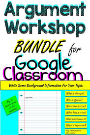 Stock Your Ela Google Classroom With Everything You Need To Teach Argumentative Essay Writing The Paperless Google Classroom Argumentative Essay Essay Writing