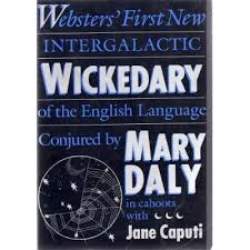 Webster's First New Intergalactic Wickedary of the English Language  (SIGNED) by Daly, Mary; Caputi, Jane