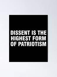 Dissent Is The Highest Form Of Patriotism Poster By Allthetees Redbubble