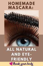 Homemade Mascara All Natural And Eye Friendly In 2020 Homemade Mascara Organic Beauty Recipes Homemade Makeup