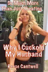 Why I Cuckold My Husband: Book One: So Much More than Just Cheating eBook  by Reese Cantwell - EPUB Book | Rakuten Kobo United States