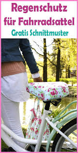 Regenschutz Fur Fahrradsattel Nahen Einfache Anleitung Schnittmustser Sewing Patterns Tutorial Sewing