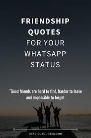 Friendship Quotes For Your Whatsapp Status Gracious Quotes Friendship Quotes Be Yourself Quotes True Friendship Quotes