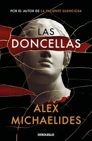 Las Doncellas (Best Seller) : Michaelides, Alex, Martín de Dios, Laura,  Manero Jiménez, Laura: Amazon.es: Libros