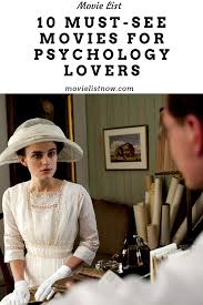 10 Must See Movies For Psychology Lovers Movie List Now See Movie Psychological Movies Movie Lover