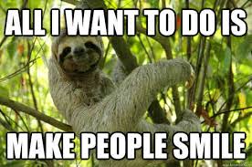20 Seriously Hilarious Sloth Memes To Make Your Day Better Sayingimages Com Sloth Meme Sloth Memes