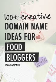 Food Blog Domain Name Ideas Domain Name Ideas Food Blog Names Food Blogger