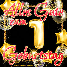 Maybe you would like to learn more about one of these? Alles Gute Zum 1 Geburtstag Gif Herunterladen Auf Funimada Com