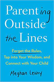 Anyone who loves sports betting is definitely going to want to know more about the vegas line. Parenting Outside The Lines Forget The Rules Tap Into Your Wisdom And Connect With Your Child Amazon Co Uk Meghan Leahy 9780525541219 Books