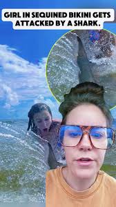 Girl in sequined bikini gets attacked by a shark. Unfortunately, that makes  perfect sense to me. I REALLY do hope you’re okay and I’m very sorry about  my 2 parts joke but I couldn’t not. #sharkattack ...