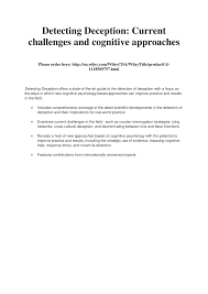 What a lie detector does is notice changes in one's breathing and heart rate depending on a question that is asked. Pdf Detecting Deception Current Challenges And Cognitive Approaches