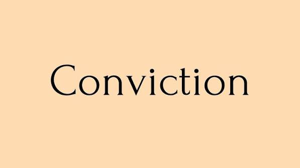 Conviction | Conviction Meaning | Pronunciation of Conviction |  Conviction–English Word of the Day