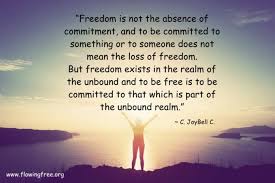 Quotes On Commitment Flowing Free It shows ones duty towards the life and the a real man always takes commitment more prior to their own self. quotes on commitment flowing free