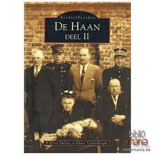 De Haan, deel 2 : Archiefbeelden (Wilfried Saelens, Edwin Vandenberghe)