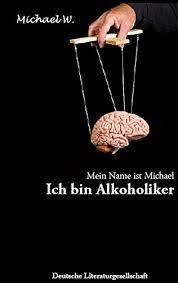 9783862151424 Mein Name Ist Michael Ich Bin Alkoholiker Zvab Michael W 3862151425