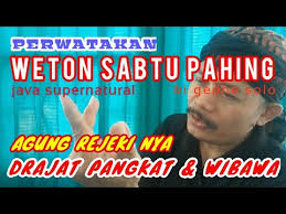 Dalam mencari nafkah mereka akan dilancarkan dan dimudahkan. Perwatakan Weton Sabtu Pahing Istimewa Youtube
