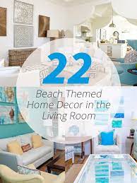 Maybe you would like to learn more about one of these? 22 Beach Themed Home Decor In The Living Room Home Design Lover