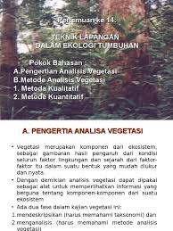 Maybe you would like to learn more about one of these? Teknik Lapangan Dalam Ekologi Tumbuhan