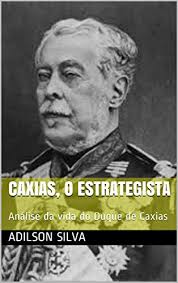 Find accommodations in duque de caxias with the hotel list provided below. Caxias O Estrategista Analise Da Vida Do Duque De Caxias Ebook Silva Adilson Amazon Com Br Loja Kindle