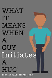 What Does It Mean When A Guy Initiates A Hug Body Language Central I Need A Hug Hug Hugs Meaning