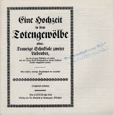 Jetzt krönen wir unsere liebe mit einer hochzeit! Elisabeth Biebl Josef Knapp Hieronymus Sulzhofer Eine Hochzeit In Dem Totengewolbe Oder Traurige Schicksale Zweier Liebender Wo Ein Junges Madchen 10 Jahre Von Der Harte Ihres Stiefvaters In Einem Finsteren Turme