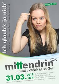 Mittendrin Gottesdienst Gott Und Glaube Wer Braucht Das Heute Noch Heilbronn Meine Stimme