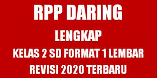 Dan, disesuaikan juga dengan kebutuhan di masa pandemi. Guru Berbagi Rpp Daring Kelas 2 Format Satu Lembar Revisi 2020