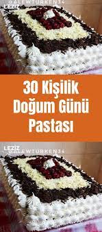30 kisilik dogum gunu pastasi leziz yemeklerim yemek tarifi leziz yemek leziz pastalar yemek