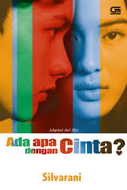 Will rangga and cinta eventually unite as lovers?thejakartapost.com met movie creators, mira lesmana, riri riza and actors dian sastrowardoyo, nicholas saputra in the. Novel Ada Apa Dengan Cinta Resmi Diluncurkan