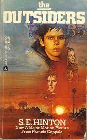The outsiders was hinton's first published book in 1967; Studies Of Flicks Novels Novel Film Review The Outsiders By S E Hinton