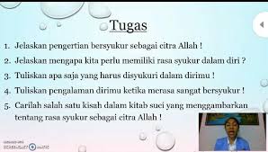Lalu, apakah yang harus kita lakukan setelah kita mendapatkan semua nikmat itu? Tugas 1 Jelaskan Pengertian Bersyukur Sebagai Citra Allah2 Jelaskan Mengapa Kita Perlu Memiliki Brainly Co Id