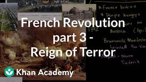 French Revolution Part 3 Reign Of Terror Video Khan