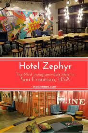 Hotel Zephyr San Francisco Review Wandertoes America Travel Usa Travel Destinations Hotel