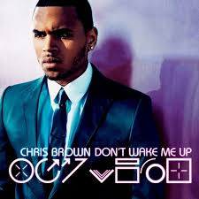 Download Mp3 Chris Brown Don T Wake Me Up Chris Brown Wake Me Up Song Wake Me Up