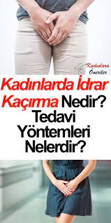 idrar kacirma nedir tedavi yontemleri nelerdir menopoz saglik saglik ipuclari