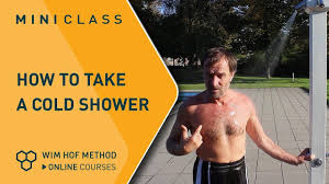 Wim Hof Method How To Take A Cold Shower Mini Class Video2 Cold Shower Wim Hof Taking Cold Showers