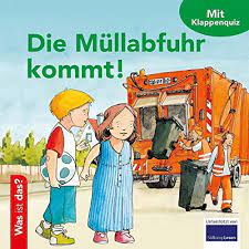 Besonders gelber sack und altpapier abholung möchten gut geplant sein. Was Ist Das Die Mullabfuhr Kommt Ullmann Medien Amazon De Bucher