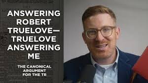Answering Robert Truelove—Truelove Answering Me
