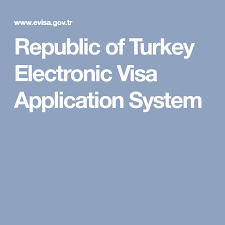 Republic Of Turkey Electronic Visa Application System Republic Of Turkey Turkey Electronics